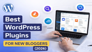 Best WordPress plugins for new bloggers in 2026 including SEO, speed and security tools