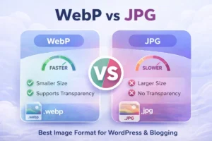 WebP vs JPG – Best Image Format for WordPress and Blogging